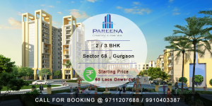 Pareena New Launch sector-68