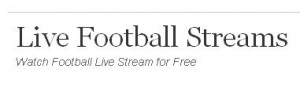 Watch Football Online Via Live-Football-Free the Streaming Website