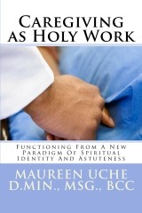 Caregiving as Holy work