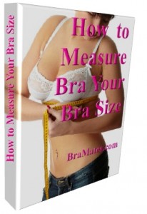 How to Properly Measure Your Bra Size, Free eGuide, by BraMates